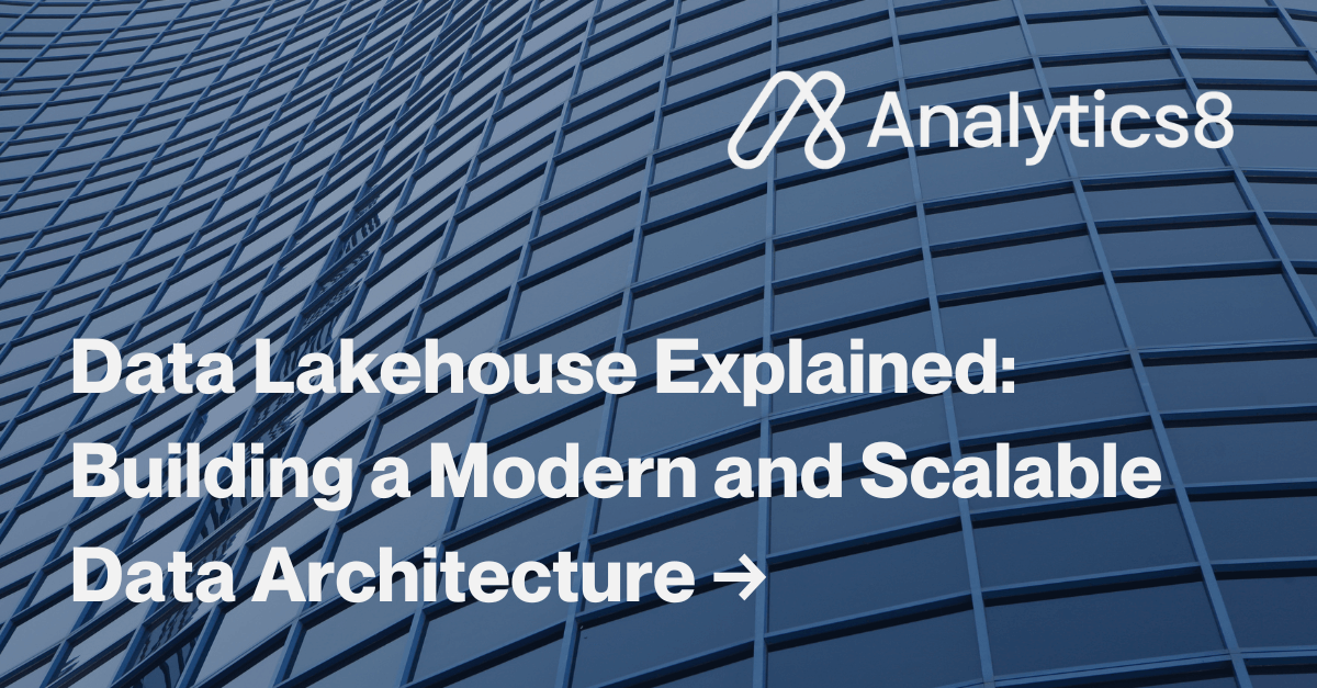 Data Lakehouse: Guide to Modern Architecture & Migration | Analytics8