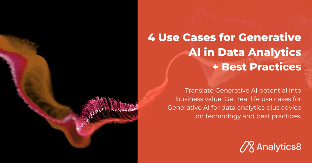 4 Use Cases for Generative AI in Data Analytics + Best Practices | Analytics8