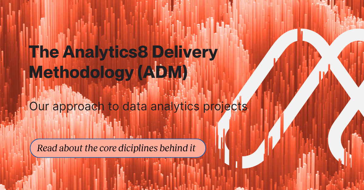 Analytics8 Delivery Model for Data and Analytics Projects