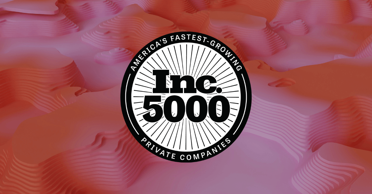 A circular emblem displays the text "America's Fastest-Growing Private Companies Inc. 5000" against a wavy, gradient pink and red background.